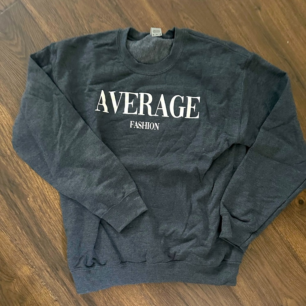 Women’s “Average Fashion” Crewneck Sweatshirt - Medium